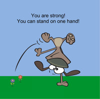 
              You Are Strong!
            