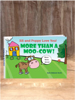 
              More Than a Moo-Cow!
            