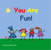 
              You Are Fun!
            