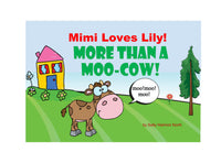 
              More Than a Moo-Cow!
            