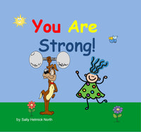 
              You Are Strong!
            